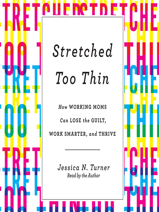 Title details for Stretched Too Thin by Jessica N. Turner - Available